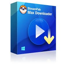 StreamFab Max Downloader