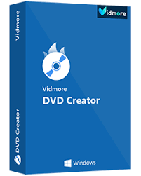 Vidmore DVD Creator